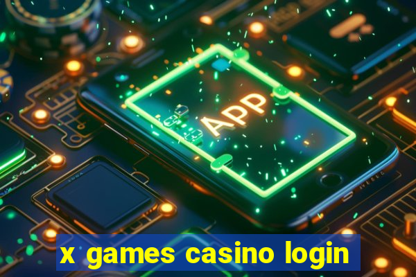 x games casino login